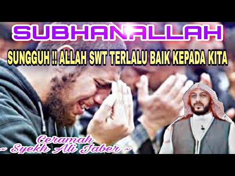 Sheikh Ali Jaber's Sermon - Allah Is All-Kind