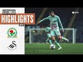 Blackburn Rovers v Swansea City | Extended Highlights