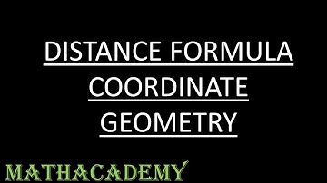 Distance Formula | Coordinate Geometry | Mathacademy