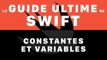 Maîtrisez les constantes et les variables | APPRENDRE à CODER en SWIFT