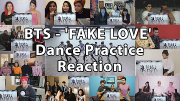 BTS (방탄소년단) 'FAKE LOVE' Dance Practice "Reaction Mashup"