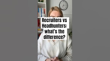 Recruiters vs headhunters: what’s the difference?