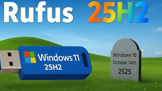 Rufus Windows 11 25H2 | Create Windows 11 25H2 Bootable Usb