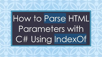 How to Parse HTML Parameters with C#  Using IndexOf