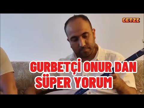 GURBETÇİ ONURDAN SÜPER