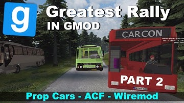 The Most Epic Custom Race in Gmod Ever - Part2 - (Prop cars/ACF/Wiremod) - Avtomat Rally 2018
