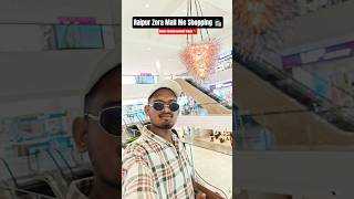 Raipur Zora Mall Se Shopping🛍️#cgviral #zora #mall #raipur #chhattisgarh #shorts #ytshorts #minivlog