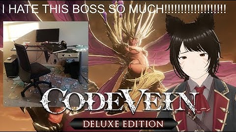 CODE VEIN CRASHED LAST STREAM SO NOW IM GONNA CRY WHILE FIGHTING THAT BOSS AGAIN