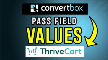 How to Pass field values from ConvertBox to ThriveCart 2025
