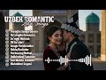 Uzbek Slow Romantic Song | Soft Tempo Love with Deep Feelings