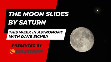 The Moon slides by Saturn: This Week in Astronomy with Dave Eicher 8/19/2024