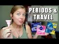 PERIODS & TRAVEL: Things You Need To Know!!