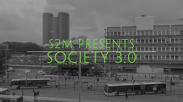 S2M Presents: Society 3.0