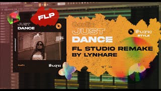 GAULLIN - JUST DANCE | FL STUDIO REMAKE | SLAP HOUSE FLP | LITHUANIA HQ STYLE