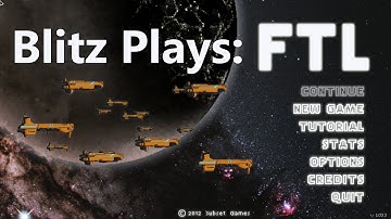 Blitz Plays FTL s01e05 - Preperations