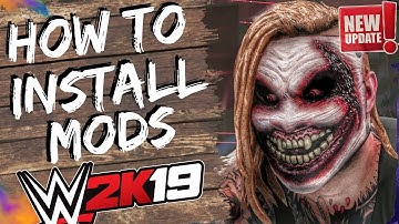 WWE 2K19 How To Install Mods Updated Full Tutorial 2025