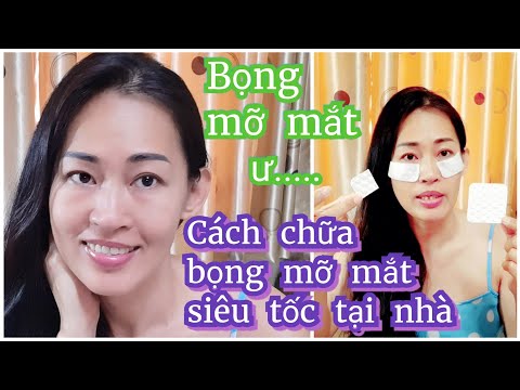 Cách trị bọng mỡ mắt siêu tốc tiết kiệm hiệu quả tại nhà không phải ai cũng biết#EYE#PUFFINESSCARE25