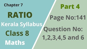 Class 8 | Maths | Chapter 7 |Ratio | Page No: 141, Question No: 1,2,3,4 ,5&6|Kerala Syllabus| Part 4