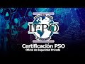 La Certificacion PSO (Oficial de Seguridad Privada) IFPO en español