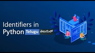 🐍 Identifiers in Python (తెలుగులో) | Simple & Clear Explanation