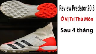 REVIEW Adidas Predator 20.3 TF Ở Vị Trí Thủ Môn