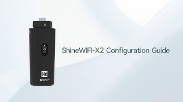 ShineWIFI-X2 Configuration Guide | How to Set Up Growatt’s Newest Data Logger