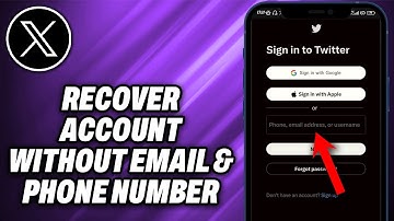 How To Recover X Twitter Account Without Email And Phone Number