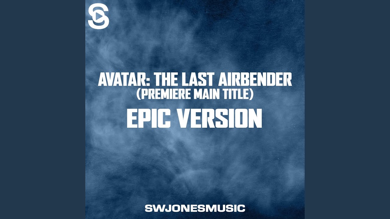 Avatar: The Last Airbender - Premiere Main Title (Epic Version) bekijken op YouTube