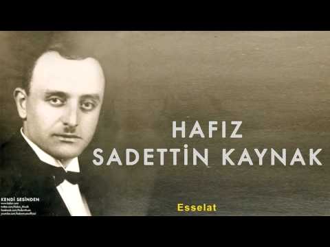 Hafız Sadettin Kaynak - Esselat [ Kendi Sesinden © 1999 Kalan Müzik ]