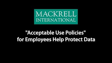 "Acceptable Use Policies" for Employees Help Protect Data