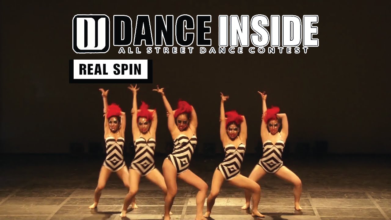 [Street Dance] REAL SPIN Dance Inside Vol 5 YouTube