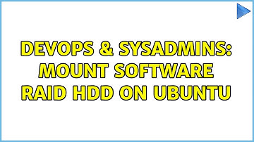 DevOps & SysAdmins: Mount software raid HDD on Ubuntu