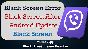 How to Fix Viber App Black Screen Error | After Android Update | Problem Solved in Android