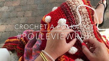 How to crochet a polkadot #polleviewrap