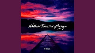 Vídeo de Whatever Tomorrow Brings