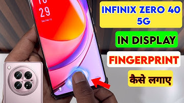 How to set up fingerprint lock on Infinix Zero 40 \ Infinix Zero 40 5G fingerprint lock kaise lagaye