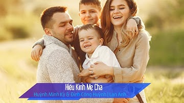 Lễ Mồng 2 Tết năm ABC - Hiếu Kính Mẹ Cha (Huỳnh Minh Kỳ & Đinh Công Huỳnh) - Trình bày: Lan Anh