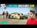 COLONEL GIFTS SECRET MILITARY CAR TO MICHAEL | GTA V GAMEPLAY #112