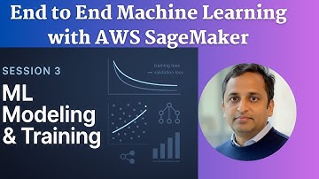 End to End Machine Learning with AWS SageMaker - Part -3 |Modeling and Training