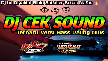 DJ CEK SOUND VERSI BASS SUPER ALUS BERULAH LAGI !!!