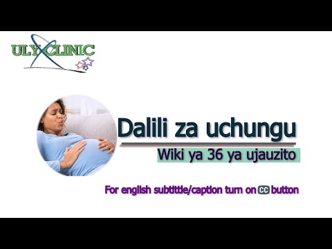Dalili za uchungu wiki 36 ya ujauzito