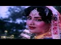 MERE GAL SONAY DA DHOLNA - NOOR JEHAN - FILM MALANGA