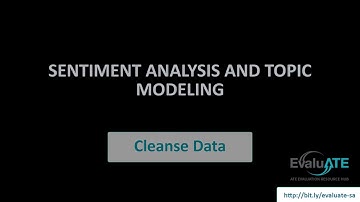 Sentiment Analysis and Topic Modeling- Cleanse Data
