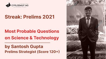 UPSC PRELIMS-2021 || Most Probable Questions on Science & Technology by Santosh Gupta