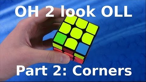 One-handed 2 look OLL: Part 2 - Corner Orientation