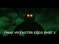 FNAF VR All Easter Eggs Part 3 | Halloween DLC (Flashing Lights Warning: Read Description)