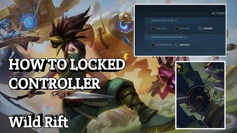 HOW TO LOCKED CONTROLLER ON WILD RIFT