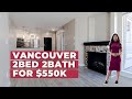 Amazing Vancouver Condo 2 Bedrooms + 2 Bathrooms for only $550K