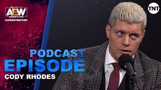 The American Nightmare Cody | AEW Unrestricted Podcast