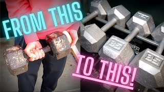 How to Make Rusty Dumbbells Like New!